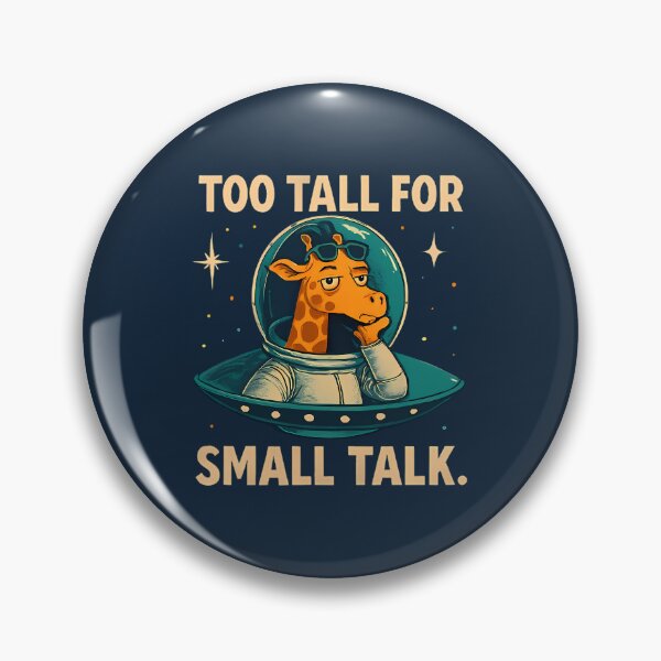 Item preview, Too tall for small talk designed and sold by Jasardpu.