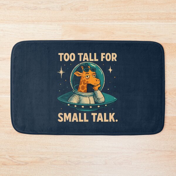 Item preview, Too tall for small talk designed and sold by Jasardpu.