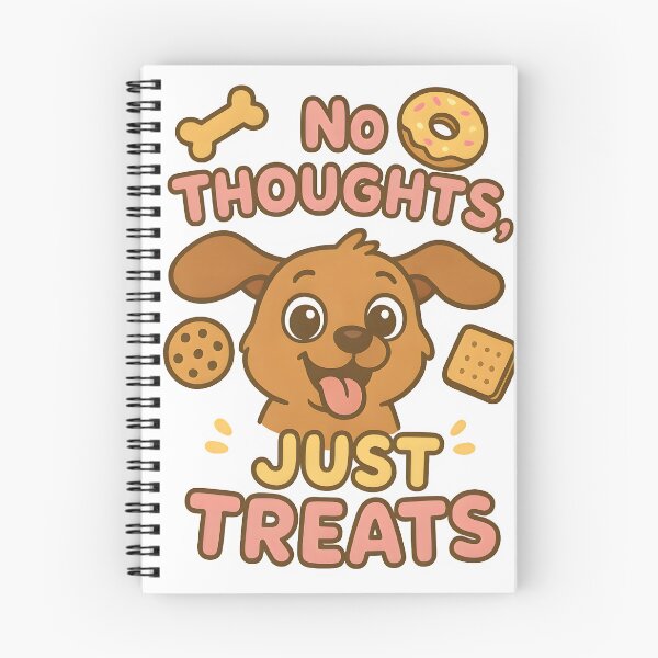 Item preview, No Thoughts, Just Treats designed and sold by Uglyandcute.