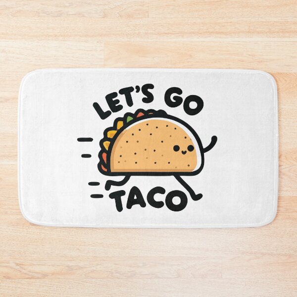 Item preview, Let’s Go Taco! - Food Fun Humor designed and sold by Scaryzz.