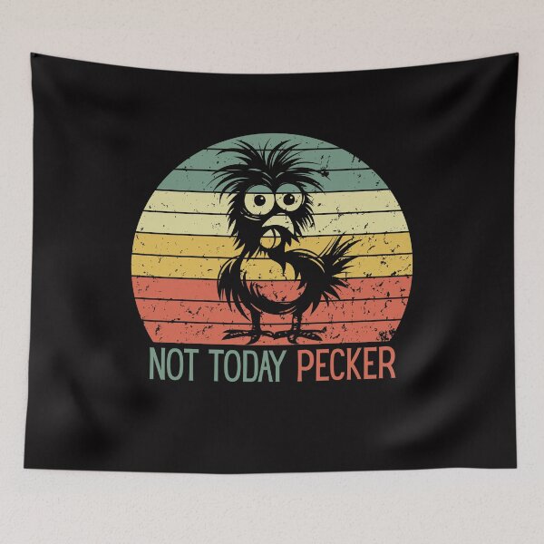 Item preview, Not Today Pecker Crazy Chicken Lady  designed and sold by ManiaGrania.