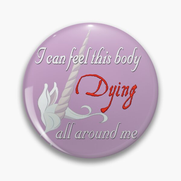 Item preview, I Can Feel This Body Dying All Around Me designed and sold by Ivorycrow.