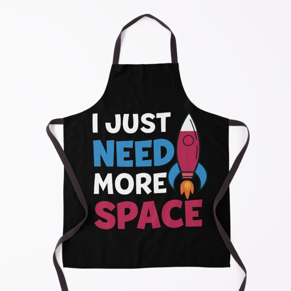 Item preview, I Just Need More Space Funny Quote designed and sold by Jcat7.