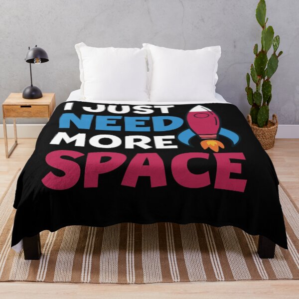 Item preview, I Just Need More Space Funny Quote designed and sold by Jcat7.