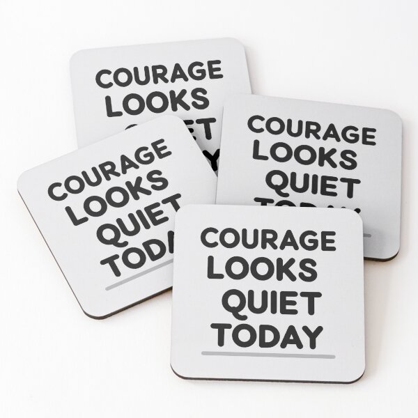 Item preview, Courage looks quiet today design designed and sold by Motivated Sensei.