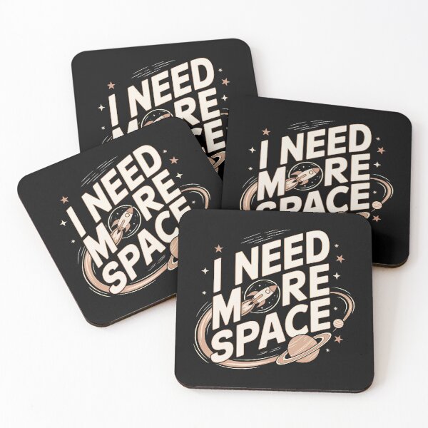 Item preview, I Need More Space Funny Quote designed and sold by Jcat7.