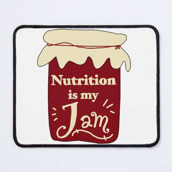 Item preview, Nutrition is my Jam Dietetics (UPDATED) designed and sold by designbysara.