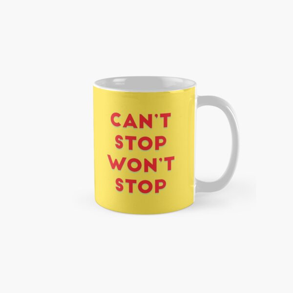 Item preview, Can't Stop Won't Stop designed and sold by redelbautista.
