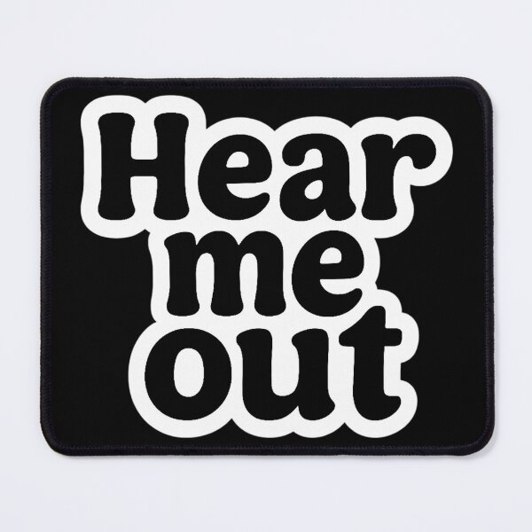 Item preview, "Hear Me Out" designed and sold by Lt-Ghostface.
