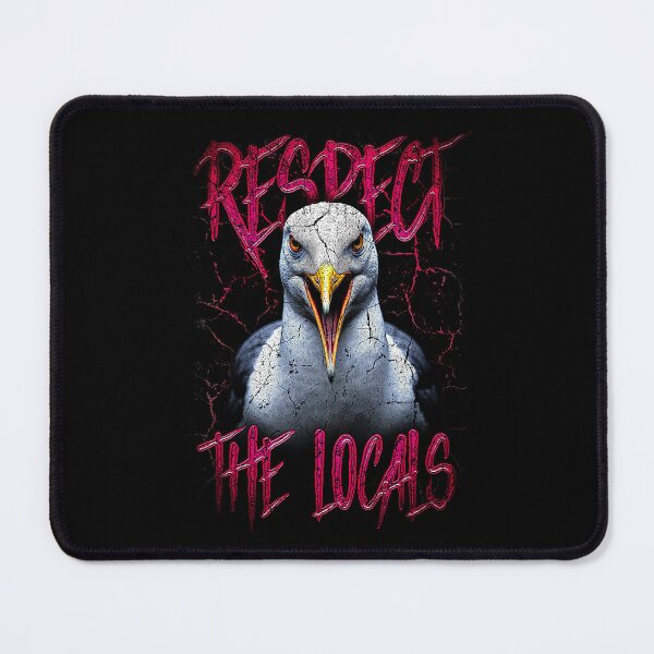 Item preview, Respect The Locals Funny Seagull Seaside designed and sold by JRRTs.