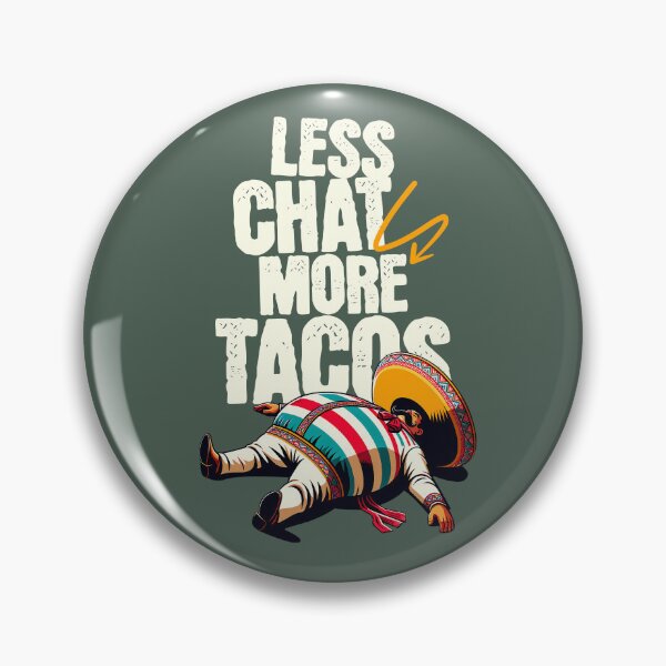 Item preview, Funny Taco T-Shirt – Less Chat More Tacos Charro Mexican Man designed and sold by DAMOTAmagazine.