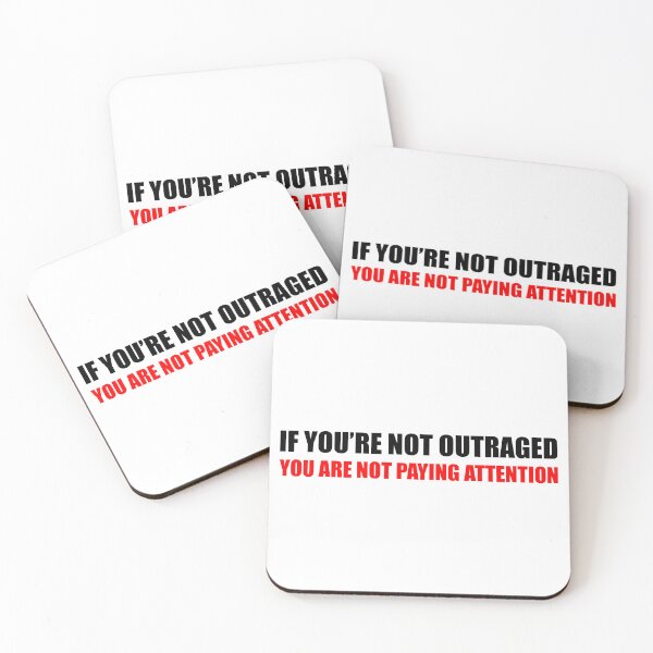 Item preview, If You're Not Outraged You're Not Paying Attention - Liberal Political designed and sold by PixVib.