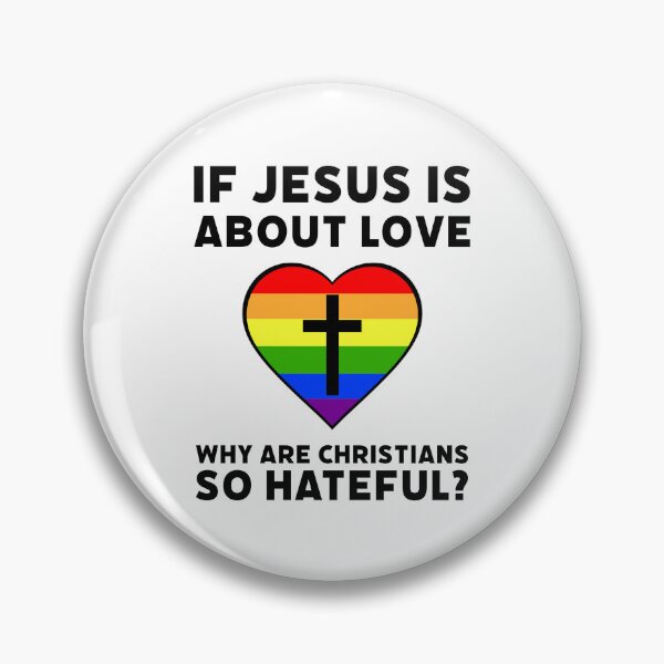 Item preview, If Jesus is about love why are Christians so hateful?  designed and sold by Rachel the Artist .
