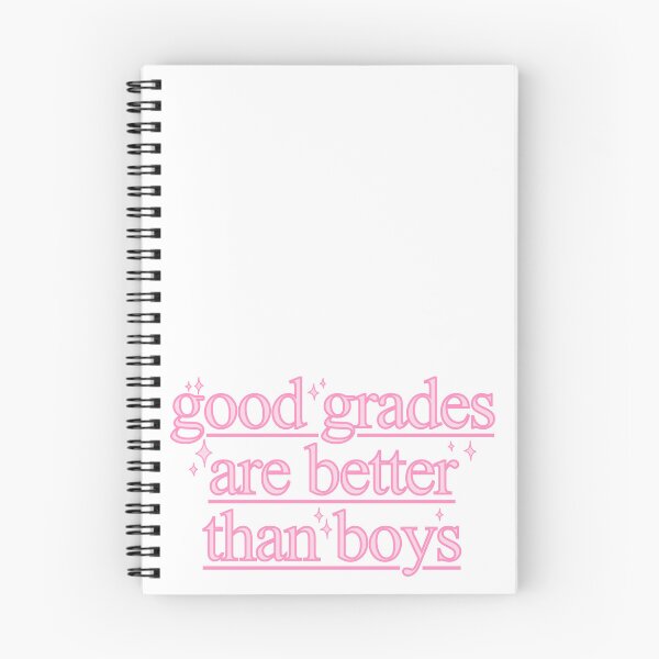 Item preview, Good Grades Are Better Than Boys Quote designed and sold by OkiDokiDesign.