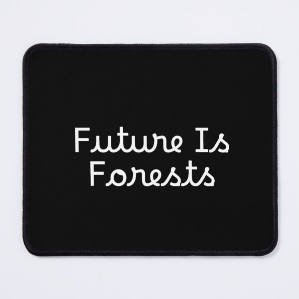 Item preview, Future Is Forests designed and sold by Ninjacatoff.