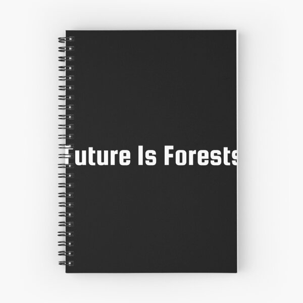 Item preview, Future Is Forests designed and sold by Ninjacatoff.
