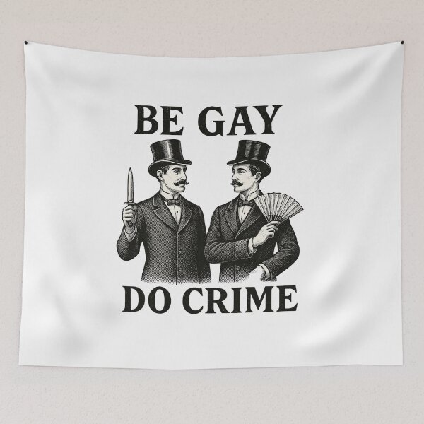 Item preview, Be Gay, Do Crime – Retro Victorian Gentlemen Queer Art designed and sold by Meandmyshop.