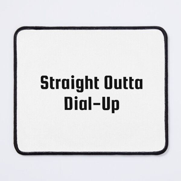 Item preview, Straight Outta Dial-Up designed and sold by Ninjacatoff.