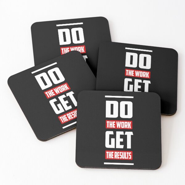 Item preview, Do The Work Get The Results designed and sold by TheFineShirt.