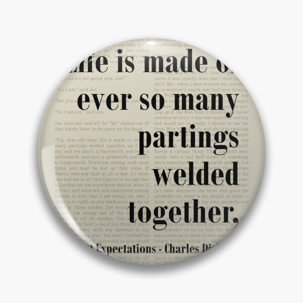 Item preview, Partings Welded Together Great Expectations Charles Dickens Quote designed and sold by kakarikihill.