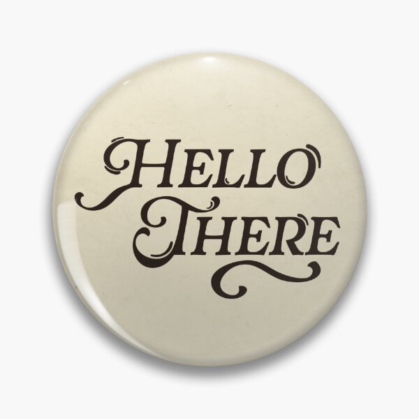 Item preview, Hello There designed and sold by its-breann.