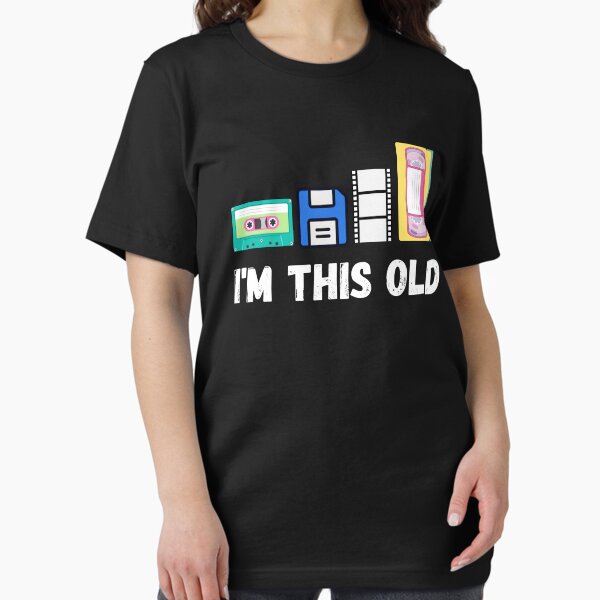 Item preview, Funny I'm this old 1980s cassette VHS floppy disk slide film retro tech designed and sold by Artstastic.