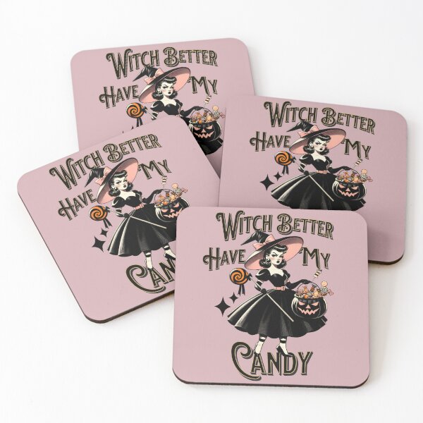 Item preview, Witch Better Have My Candy designed and sold by DammyK89.