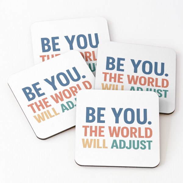 Item preview, Be You. The World Will Adjust designed and sold by JJDPrints.