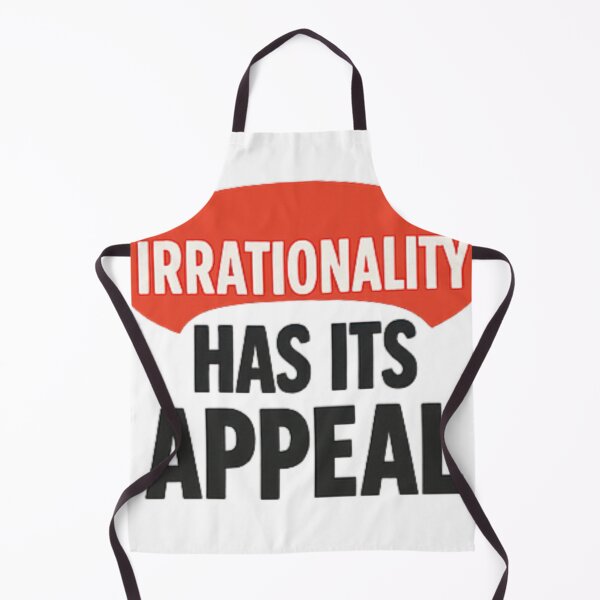 Item preview, Irrationality has its APPEAL designed and sold by icnorrect.