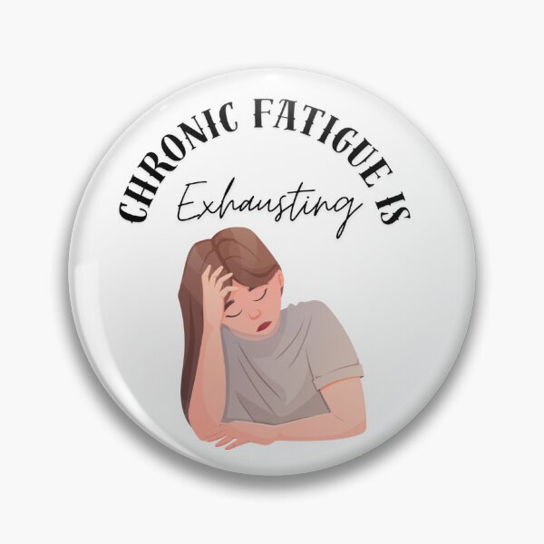 Item preview, Chronic Fatigue is Exhausting designed and sold by LadyAce's.