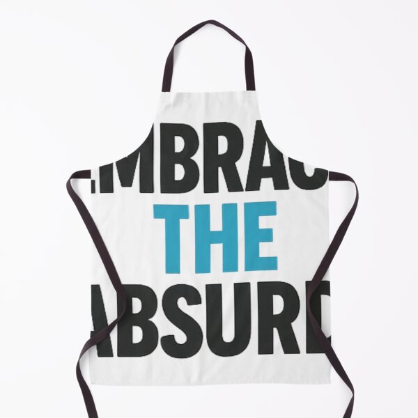 Item preview, Embrace The Absurd designed and sold by icnorrect.