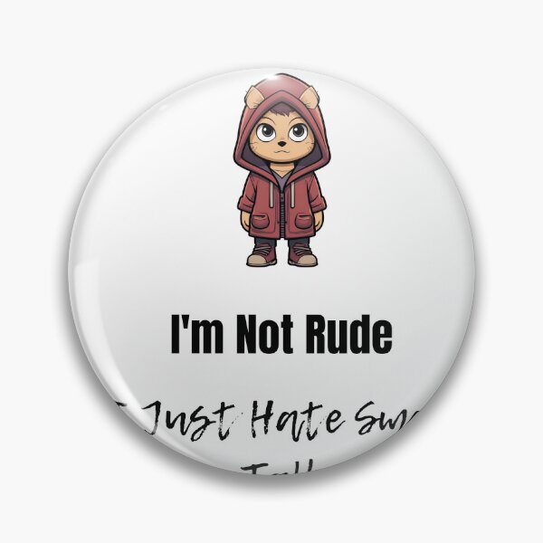 Item preview, I’m Not Rude – Funny Anti-Smalltalk Shirt for Introverts designed and sold by HundMenschLiebe.