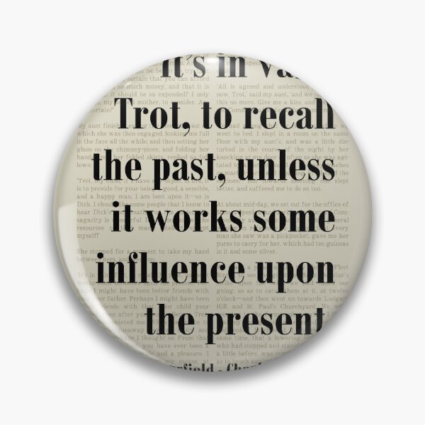 Item preview, Recall The Past David Copperfield Charles Dickens Quote designed and sold by kakarikihill.