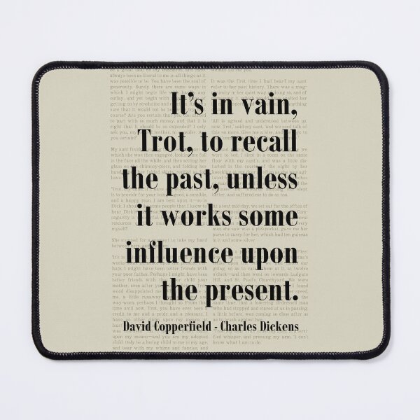 Item preview, Recall The Past David Copperfield Charles Dickens Quote designed and sold by kakarikihill.