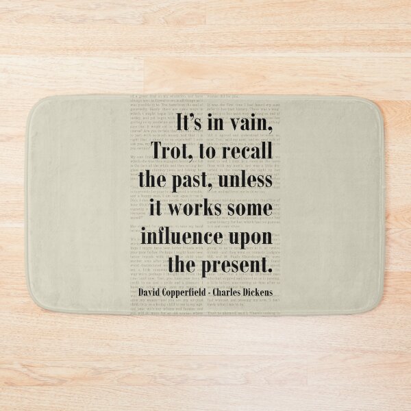 Item preview, Recall The Past David Copperfield Charles Dickens Quote designed and sold by kakarikihill.