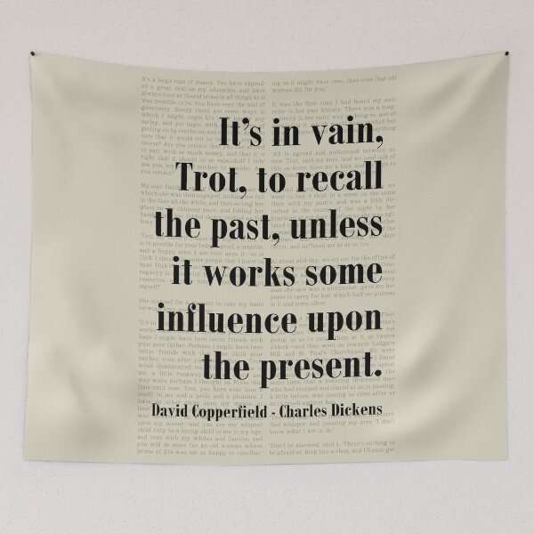Item preview, Recall The Past David Copperfield Charles Dickens Quote designed and sold by kakarikihill.