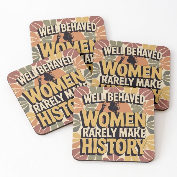 Item preview, Well behaved women rarely make history  designed and sold by CHILLWEARMERCH.