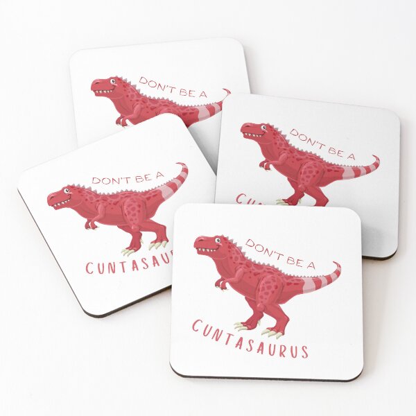 Item preview, Dinosaur Don't be a cuntasaurus designed and sold by MadeinAugust13.