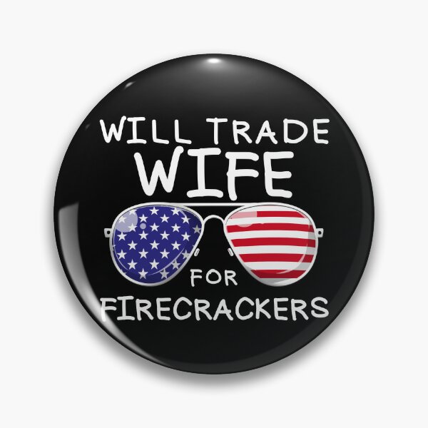Item preview, Will Trade Wife For Fireworks Funny Men's 4th Of July Gear designed and sold by DynamicDesign.