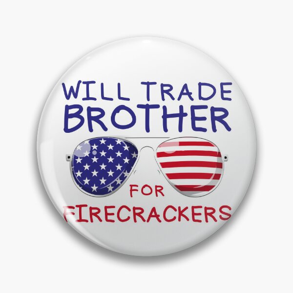 Item preview, Will Trade Brother For Fireworks Funny Kids 4th Of July Gear designed and sold by DynamicDesign.
