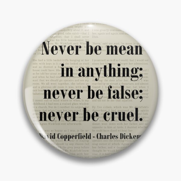 Item preview, Never Be Mean David Copperfield Charles Dickens Quote designed and sold by kakarikihill.