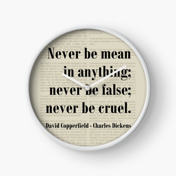 Item preview, Never Be Mean David Copperfield Charles Dickens Quote designed and sold by kakarikihill.