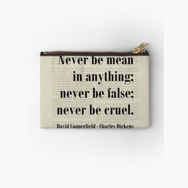 Item preview, Never Be Mean David Copperfield Charles Dickens Quote designed and sold by kakarikihill.