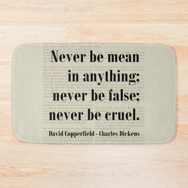 Item preview, Never Be Mean David Copperfield Charles Dickens Quote designed and sold by kakarikihill.