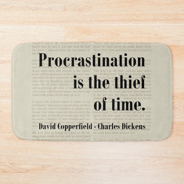 Item preview, Procrastination Thief David Copperfield Charles Dickens Quote designed and sold by kakarikihill.