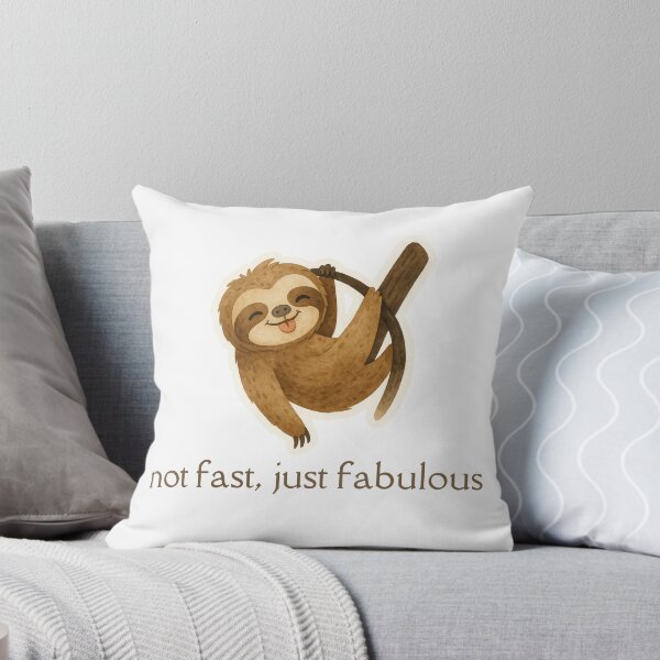 Item preview, Cute Sloth Funny Quote, "Not Fast Just Fabulous" designed and sold by TheInkSyntax.