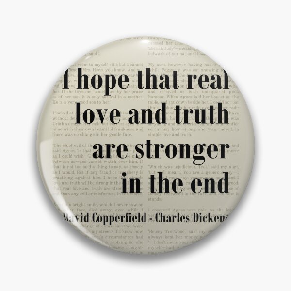 Item preview, Love and Truth David Copperfield Charles Dickens Quote designed and sold by kakarikihill.