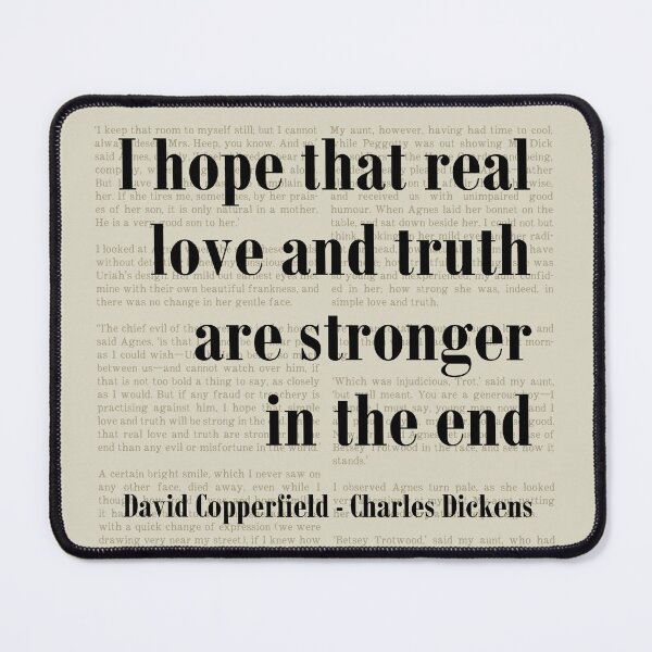 Item preview, Love and Truth David Copperfield Charles Dickens Quote designed and sold by kakarikihill.