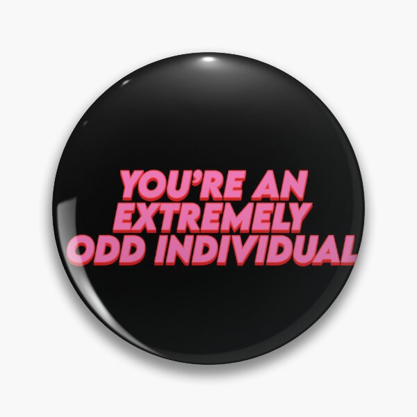 Item preview, You're an extremely odd individual pink & black gabyiscool designed and sold by gabyiscool.