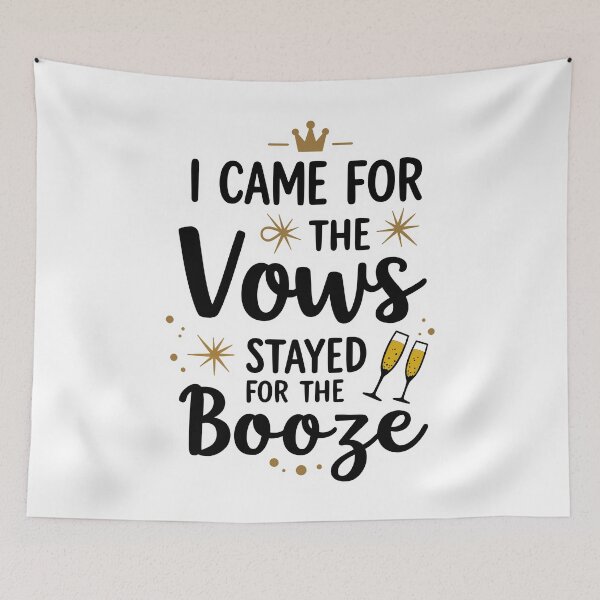 Item preview, I Came for the Vows, Stayed for the Booze | Funny Wedding Shirt designed and sold by CreativoDesign.